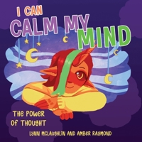 I Can Calm My Mind 1738858227 Book Cover