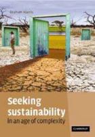 Seeking Sustainability in an Age of Complexity 0521695325 Book Cover