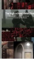 The high school detectives: who would be next? B0G26LWJL3 Book Cover