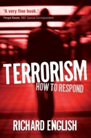 Terrorism: How to Respond 0199590036 Book Cover