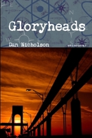 Gloryheads 0557071798 Book Cover