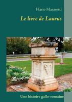 Le Livre de Laurus 2810623279 Book Cover