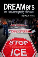 How Undocumented Youth Radicalized the Immigrant Rights Move 0197608183 Book Cover