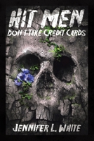 Hit Men Don't Take Credit Cards 1665755318 Book Cover