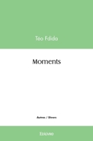 Moments (French Edition) 2414547286 Book Cover