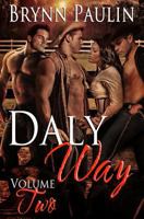 Daly Way: Volume Two 1607356724 Book Cover