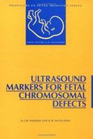 Ultrasound Markers for Fetal Chromosomal Defects (Frontiers in Fetal Medicine) 1850706107 Book Cover