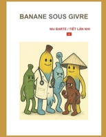 BANANE SOUS GIVRE (French Edition) B0GLZ183CR Book Cover