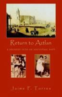 Return to Aztlan 1401061109 Book Cover