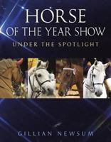 Horse of the Year Show 0851319823 Book Cover