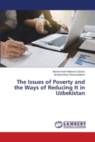 The Issues of Poverty and the Ways of Reducing It in Uzbekistan 6203307629 Book Cover