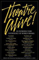 Theatre Alive!: An Introductory Anthology of World Drama 1566080088 Book Cover