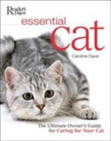 Essential Cat: The Essential Guide to Caring for Your Cat 0762104961 Book Cover