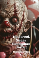 My Sweet Sugar Candyman (Horror) B0DPD3JV78 Book Cover
