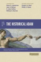 Four Views on the Historical Adam 0310499275 Book Cover