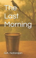 The Last Morning B0FJG44BWR Book Cover