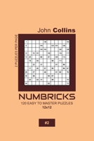 Numbricks - 120 Easy To Master Puzzles 12x12 - 2 1657537870 Book Cover