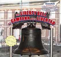 The Liberty Bell / La Campana de La Libertad 1477712070 Book Cover