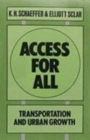 Access for All: Transportation and Urban Growth 0231051654 Book Cover