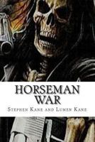 Horseman - War 1492751987 Book Cover