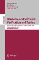Hardware and Software: Verification and Testing: 6th International Haifa Verification Conference, HVC 2010, Haifa, Israel, October 4-7, 2010. Revised ... 3642195822 Book Cover