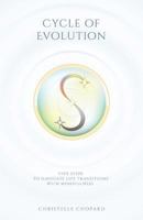 Cycle of Evolution: Five Steps to Navigate Life Transitions with Mindfulness. 1512384852 Book Cover