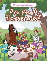 Are You A Horserous? B0F6Y3TW68 Book Cover