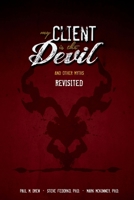 My Client is the Devil (And Other Myths), Revisited 0990651851 Book Cover