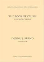 Book of Causes: Liber De Causis (Mediaeval Philosophical Texts in Translation, No. 25.) 0874622255 Book Cover