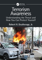 Terrorism Awareness: Understanding the Threat and How You Can Protect Yourself 1032274166 Book Cover