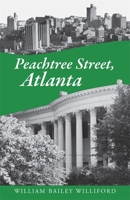 Peachtree Street, Atlanta 0820334774 Book Cover