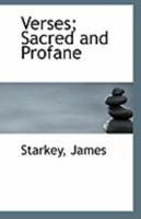 Verses; Sacred and Profane 0526473681 Book Cover
