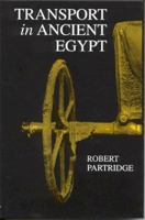 Transport in Ancient Egypt 0948695439 Book Cover