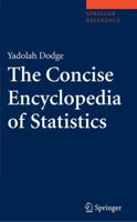 The Concise Encyclopedia of Statistics 1441913904 Book Cover