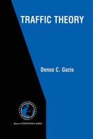Traffic Theory (International Series in Operations Research & Management Science) 1402070950 Book Cover