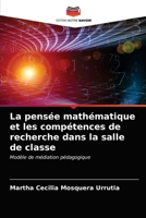 La pensée mathématique et les compétences de recherche dans la salle de classe: Modèle de médiation pédagogique 6203669229 Book Cover