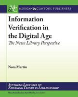 Information Verification in the Digital Age: The News Library Perspective 3031009118 Book Cover