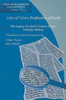 John of Tella's Profession of Faith 1593338430 Book Cover