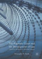 The Supreme Court and the Development of Law: Through the Prism of Prisoners' Rights 1137567627 Book Cover