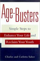 Age Busters: Simple Steps to Enhance Your Life and Beat Stress 0806522348 Book Cover