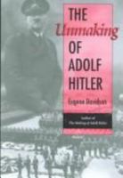 The Unmaking of Adolf Hitler 0826210457 Book Cover