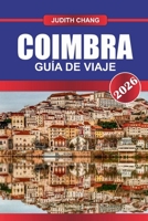 COIMBRA GUÍA DE VIAJE 2026: Explore rutas de senderismo, bodegas locales y cocina regional en el norte de Italia (Spanish Edition) B0FKN7LVZR Book Cover