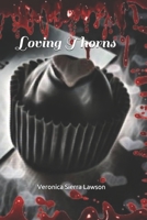 Loving Thorns 1686589387 Book Cover