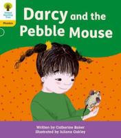 Oxford Reading Tree: Floppy's Phonics Decoding Practice: Oxford Level 5: Darcy and the Pebble Mouse 1382030665 Book Cover