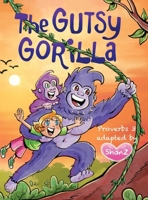 The Gutsy Gorilla B0DTS4C478 Book Cover