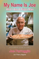 My Name Is Joe And I Am A Pizza Man 1735034150 Book Cover