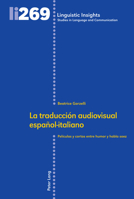 La Traducci�n Audiovisual Espa�ol-Italiano: Pel�culas Y Cortos Entre Humor Y Habla Soez 3034340133 Book Cover