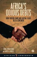 Africa's Odious Debts: How Foreign Loans and Capital Flight Bled a Continent 1848134592 Book Cover