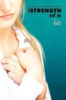 The Strength of a Kiss 1452007624 Book Cover