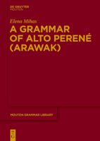 A Grammar of Alto Perene (Arawak) 3110419327 Book Cover